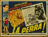 g287 LA PERRA Mexican movie lobby card '67 sexy Libertad Leblanc!