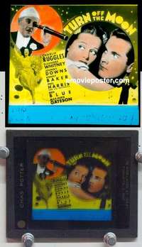 w157 TURN OFF THE MOON magic lantern movie glass slide '37 Charlie Ruggles