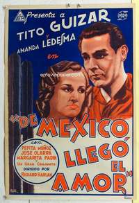 c044 DE MEXICO LLEGO EL AMOR Spanish movie poster '40 Tito Guizar