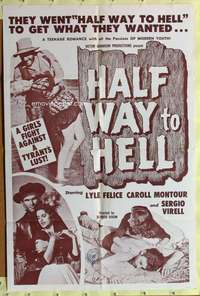 d315 HALF WAY TO HELL one-sheet movie poster '61 wacky teen western!