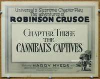 f113 ADVENTURES OF ROBINSON CRUSOE Chap 3 title movie lobby card '22