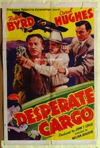 s263 DESPERATE CARGO one-sheet movie poster '41 Ralph Byrd, airplanes!