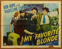 f351 MY FAVORITE BLONDE style B half-sheet movie poster '42 Hope, Carroll