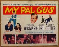 f353 MY PAL GUS half-sheet movie poster '52 Richard Widmark, Joanne Dru