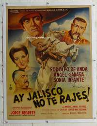 g143 AY JALISCO NO TE RAJES linen Mexican poster '65