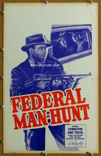 j103 FEDERAL MAN-HUNT movie window card '39 great tommy-gun image, FBI!