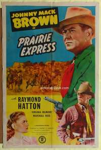 p652 PRAIRIE EXPRESS one-sheet movie poster '47 Johnny Mack Brown, Hatton