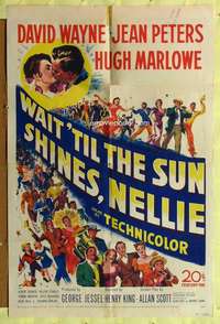 p830 WAIT TILL THE SUN SHINES, NELLIE one-sheet movie poster '52 Wayne