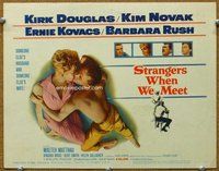 b130 STRANGERS WHEN WE MEET title movie lobby card '60 Kirk Douglas, Novak