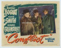w316 CONFLICT movie lobby card '45 Humphrey Bogart, Greenstreet