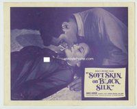 w267 SOFT SKIN ON BLACK SILK movie lobby card '63 Radley Metzger