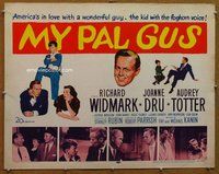 z788 MY PAL GUS half-sheet movie poster '52 Richard Widmark, Joanne Dru