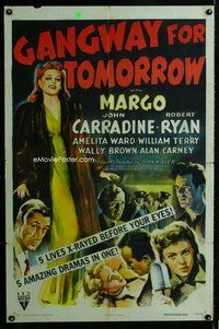 b230 GANGWAY FOR TOMORROW one-sheet movie poster '43 Margo, Carradine