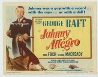 d180 JOHNNY ALLEGRO movie title lobby card '49 George Raft, Nina Foch