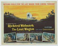 d197 LAST WAGON movie title lobby card '56 Richard Widmark, Delmer Daves