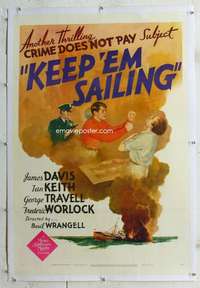s202 KEEP 'EM SAILING linen one-sheet movie poster '42 Crime Does Not Pay!