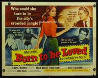d087 BORN TO BE LOVED half-sheet movie poster '59 innocent teen seduced!