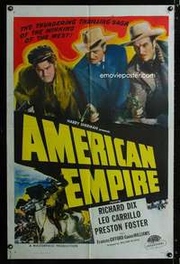 c842 AMERICAN EMPIRE one-sheet movie poster R48 Richard Dix, Leo Carrillo