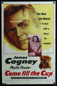 c730 COME FILL THE CUP one-sheet movie poster '51 alcoholic James Cagney!