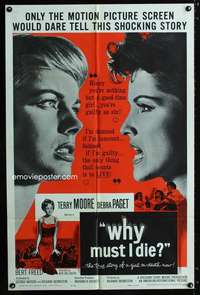 c058 WHY MUST I DIE one-sheet movie poster '60 Terry Moore, Debra Paget