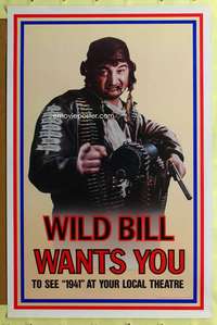 t007 1941 teaser one-sheet movie poster '79 Belushi, Wild Bill wants YOU!