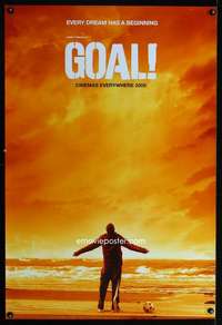 y245 GOAL DS int'l advance one-sheet movie poster '05 Danny Cannon, soccer!