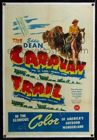 d377 CARAVAN TRAIL linen one-sheet movie poster '46 cowboy Eddie Dean sings!