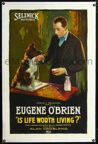 d481 IS LIFE WORTH LIVING linen one-sheet movie poster '21 Eugene O'Brien