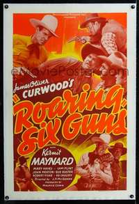 d576 ROARING SIX GUNS linen one-sheet movie poster '37 Maynard, Curwood