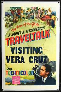 d642 VISITING VERA CRUZ linen one-sheet movie poster '46 Traveltalk!