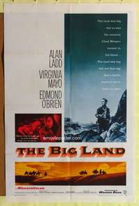 p052 BIG LAND one-sheet movie poster '57 Alan Ladd, Virigina Mayo, Edmond O'Brien