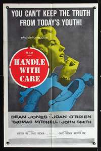 t278 HANDLE WITH CARE one-sheet movie poster '58 you can't keep the truth from today's youth!