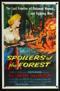 t582 SPOILERS OF THE FOREST one-sheet poster '57 Vera Ralston in the last frontier of untamed women!