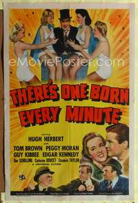 t631 THERE'S ONE BORN EVERY MINUTE one-sheet poster '42 Hugh Herbert in top hat with sexy babes!