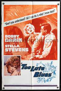 t665 TOO LATE BLUES one-sheet movie poster '62 John Cassavetes, Bobby Darin, Stella Stevens, jazz!
