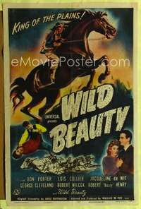 t754 WILD BEAUTY one-sheet movie poster '46 Don Porter, Lois Collier, King of the Plains!