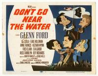 z095 DON'T GO NEAR THE WATER title lobby card '57 Glenn Ford, cool Jacques Kapralik art of stars!