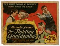 z101 FIGHTING GUARDSMAN title movie lobby card '46 Willard Parker, Anita Louise, Alexandre Dumas