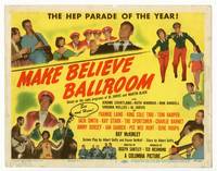 z190 MAKE BELIEVE BALLROOM title movie lobby card '49 Frankie Lane, Nat King Cole, Jimmy Dorsey