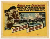 z247 RUN SILENT, RUN DEEP title lobby card '58 Clark Gable & Burt Lancaster in military submarine!