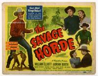 z250 SAVAGE HORDE title movie lobby card '50 Wild Bill Elliot as gun-mad Ringo Baker!