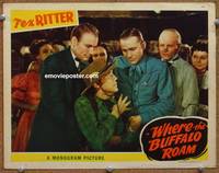 z788 WHERE THE BUFFALO ROAM movie lobby card '38 sheriff Tex Ritter with wounded man!