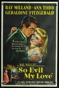 b593 SO EVIL MY LOVE one-sheet movie poster '48 great art of Ray Milland & back-stabbing Ann Todd!
