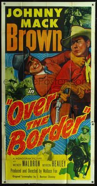 1m500 OVER THE BORDER style A three-sheet '50 tough cowboy Johnny Mack Brown struggles with bad guy!
