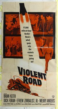 1m632 VIOLENT ROAD 3sheet '58 17,000 miles-an-hour thrills, what goes into the rockets going up!