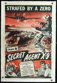 1s344 SECRET AGENT X-9 linen Chap 6 one-sheet '45 cool Universal serial artwork, Strafed by a Zero!