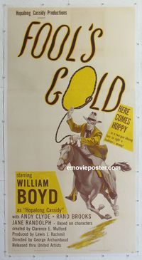 1v100 FOOL'S GOLD linen three-sheet '46 cool art of William Boyd as Hopalong Cassidy on horseback!