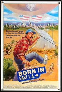 1x074 BORN IN EAST L.A. 1sh '87 great artwork of Cheech Marin crossing the border
