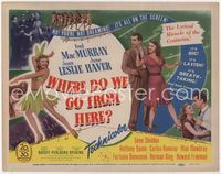1y376 WHERE DO WE GO FROM HERE TC '45 Fred MacMurray, Joan Leslie & June Haver in odd war fantasy!