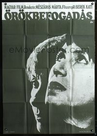 2b018 OROKBEFOGADAS Hungarian movie poster '75 Marta Meszaros, cool female close up headshots!